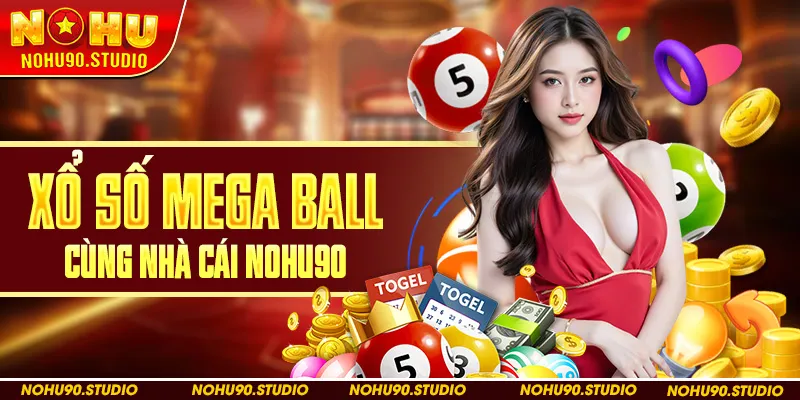 Xổ Số Mega Ball Cùng Nhà Cái Nohu90